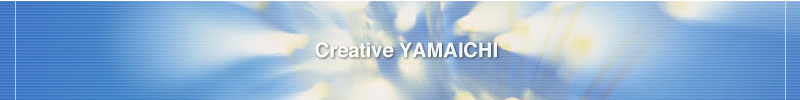 Creative YAMAICHI